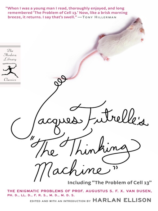 Title details for Jacques Futrelle's The Thinking Machine by Jacques Futrelle - Available